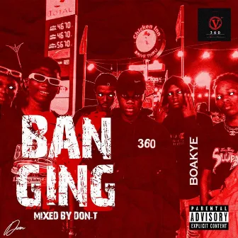 BANGING by BOAKYE