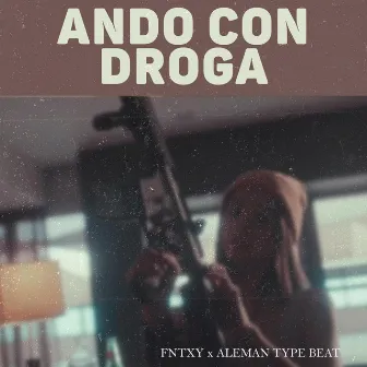 Ando con droga by Dhunkan Beats