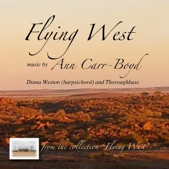 Flying West by Ann Carr-Boyd