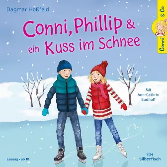 Conni & Co 9: Conni, Phillip und ein Kuss im Schnee by Dagmar Hoßfeld