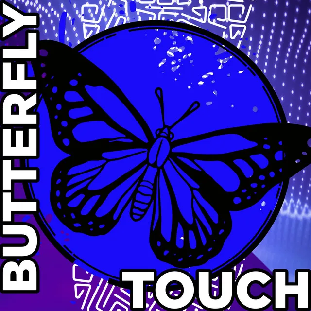 Insane Butterfly Touch #1094