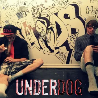 Underdog by NERDS