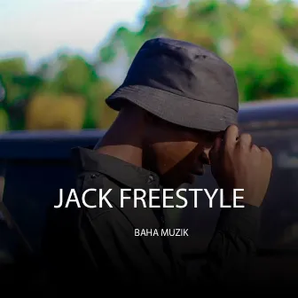 Jack Freestyle by Baha Muzik