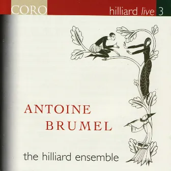 Hilliard Live 3 by Antoine Brumel