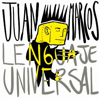 Lenguaje Universal by Juan Marcos