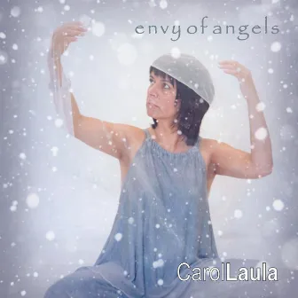 Envy of Angels by Carol Laula