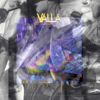 Magnum Opus by Valla