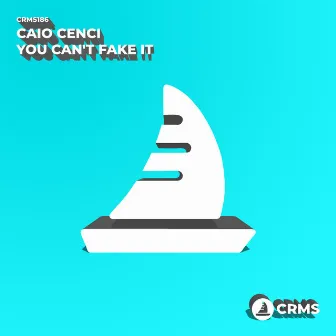 You Can't Fake It by Caio Cenci