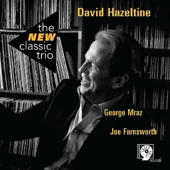 The New Classic Trio by David Hazeltine