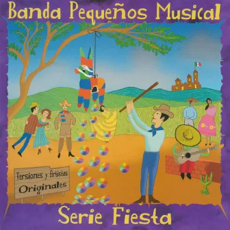 Serie Fiesta by Banda Pequeños Musical