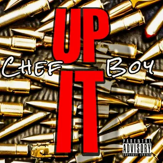 Up It by Chef Boy