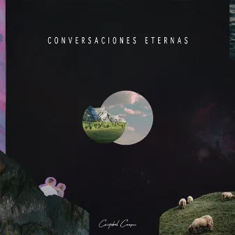 Conversaciones Eternas by Cristobal Campos