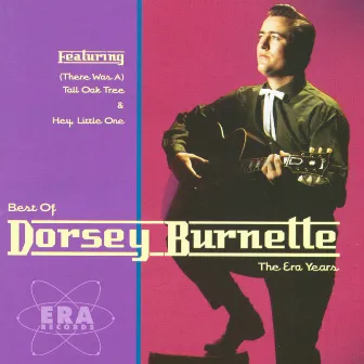 The Best Of Dorsey Burnette - The Era Years by Dorsey Burnette