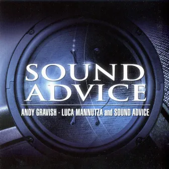 Sound Advice by Luca Mannutza