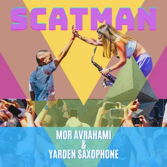 Scatman by Mor Avrahami