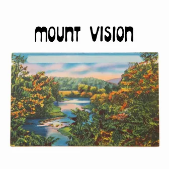 Mount Vision by Emily A. Sprague