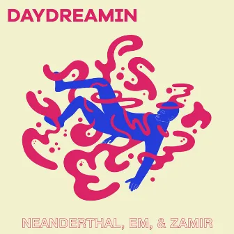 Daydreamin' by Neanderthal