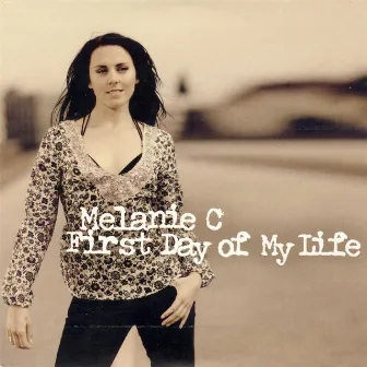 First Day Of My Life by Melanie C