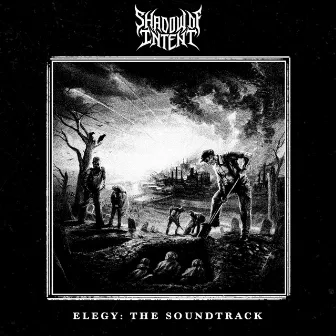 Elegy: The Soundtrack by Shadow of Intent