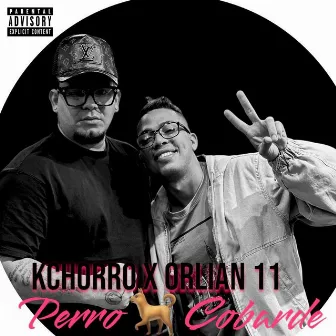 Perro Cobarde by Kchorro