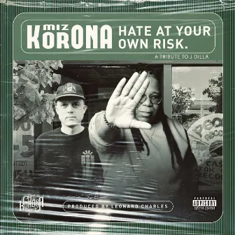 Hate At Your Own Risk by Miz Korona