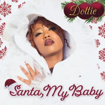 Santa, My Baby by Dottie