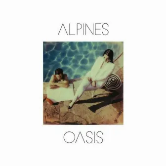 Oasis by Alpines