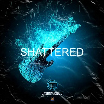 Shattered by Tr0n