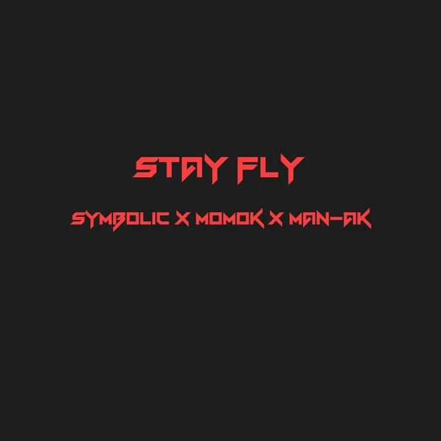 STAY FLY - Remastered