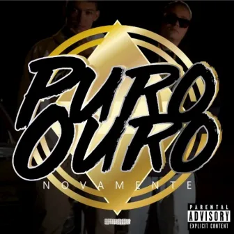 Novamente by Puro Ouro