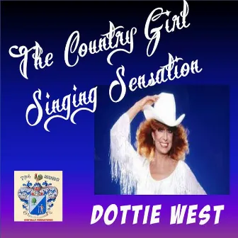 The Country Girl Singing Sensation by Dottie West