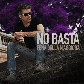 No Basta by Fena Della Maggiora