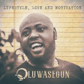 Lifestyle, Love and Motivation by Oluwasegun