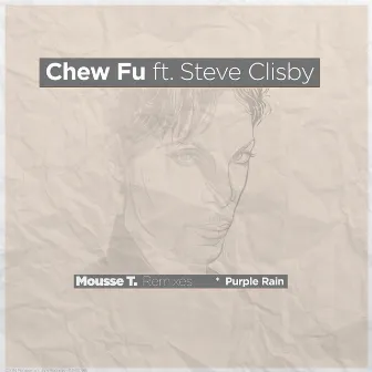 Purple Rain (Mousse T.'s Remixes) by Chew Fu