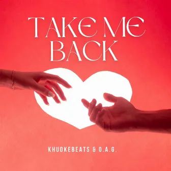 Take Me Back by O.A.G.