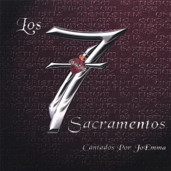 Los Siete Sacramentos by JoEmma