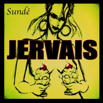 Sundé by Jervais