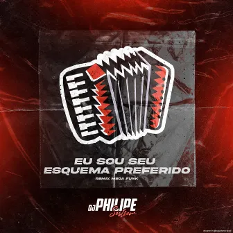 Esquema Preferido by DJ Philipe Sestrem