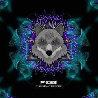 The Wolf Is Back by Fobi