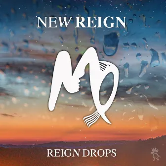 Reign Drops by New Reign