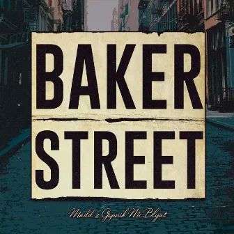 Baker Street by MADD