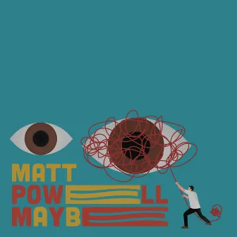 Maybe by Matt Powell