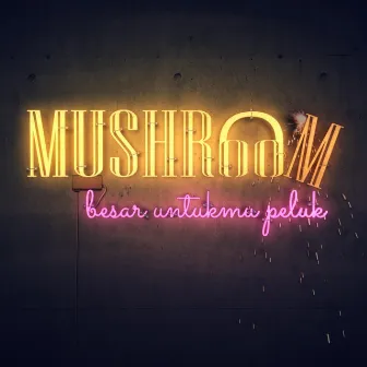 Besar Untukmu Peluk by MushrooM