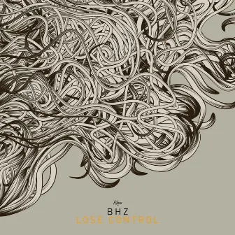 Lose Control by BHZ