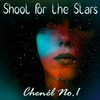 Shoot for the Stars by Chenél No.1