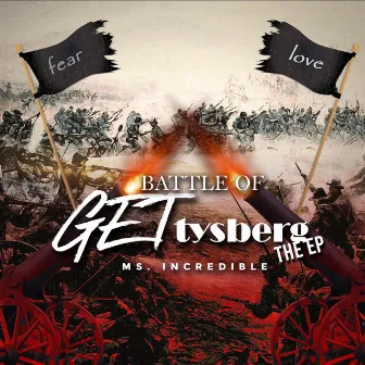 Battle Of GETtysberg by Ms. Incredible