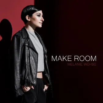 Make Room by Melanie Wehbe