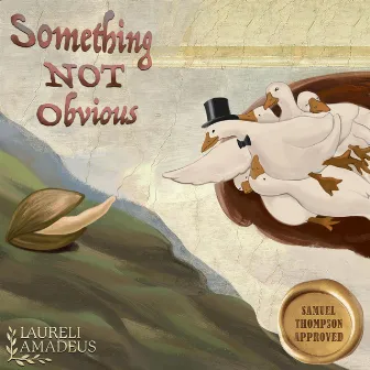 something not obvious by Laureli Amadeus