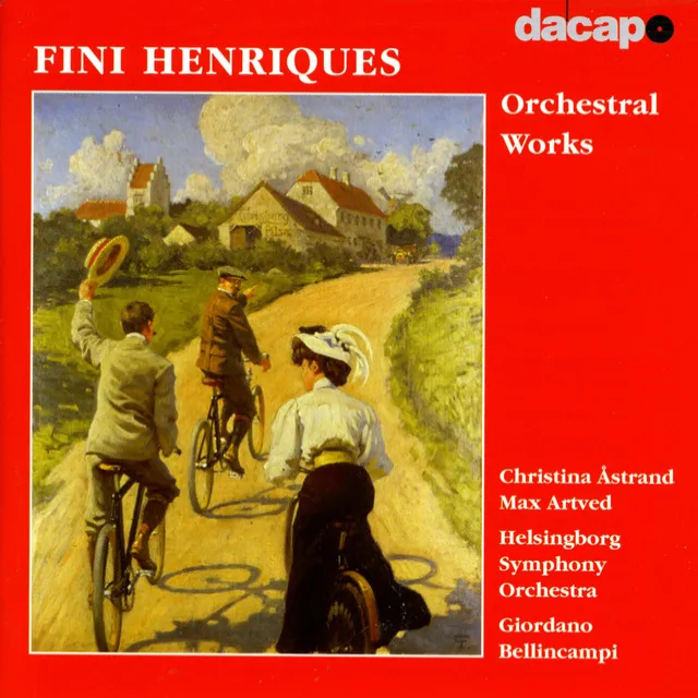 Henriques: Orchestral Works