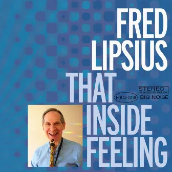 That Inside Feeling by Fred Lipsius